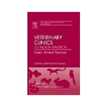 Bacterial and Parasitic Diseases, An Issue of Veterinary Clinics: Exotic Animal Practice Volume 12-3