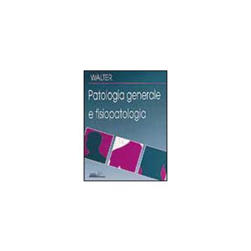 Patologia generale e fisiopatologia
