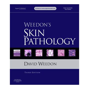 Weedon's Skin Pathology, 3rd Edition - Expert Consult - Online and Print