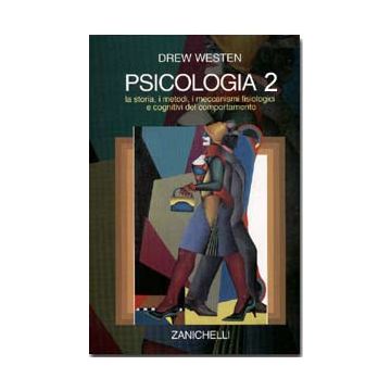 Psicologia. 2.La personalità,lo sviluppo della mente e della persona, i disturbi mentali, la cognizione e l'interdipendenza  