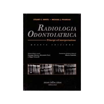 RADIOLOGIA ODONTOIATRICA  Principi ed interpretazione 4/ ed.