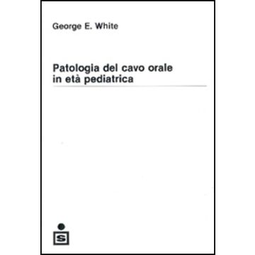 Patologia del cavo orale in eta' pediatrica