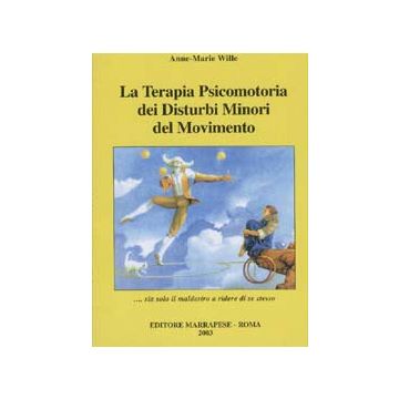 La terapia psicomotoria dei disturbi minori del movimento
