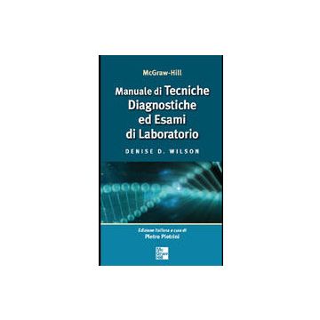 Manuale di Tecniche Diagnostiche ed Esami di Laboratorio