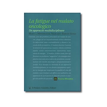 LA FATIGUE NEL MALATO ONCOLOGICO  Un approccio multidisciplinare