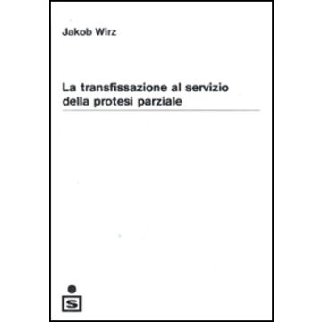 La transfissazione al servizio della protesi parziale