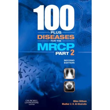 100 plus Diseases for the MRCP Part 2, 2nd Edition