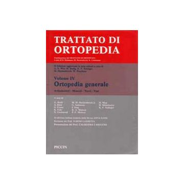 Trattato di Ortopedia Vol.4- Articolazioni, Muscoli, Nervi, Vasi. Ortopedia Speciale