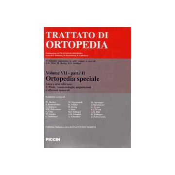 Trattato di Ortopedia Vol.7.2- Piede, Traumi, Amputazioni,Tumori