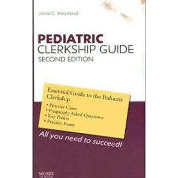Pediatric Clerkship Guide, 2nd Edition