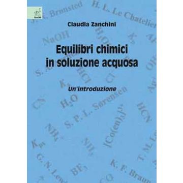 Equilibri chimici in soluzione acquosa. Un'introduzione