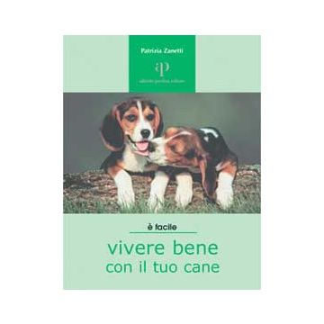 Vivere bene con il tuo cane