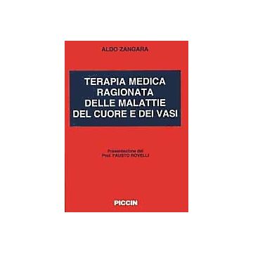 Terapia medica ragionata delle malattie del cuore e dei vasi