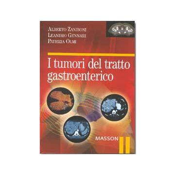 I tumori del tratto gastroenterico  [Zaniboni; Gennari - Elsevier Masson]
