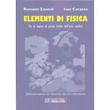Elementi di Fisica - Per le lauree di primo livello dell'area medica