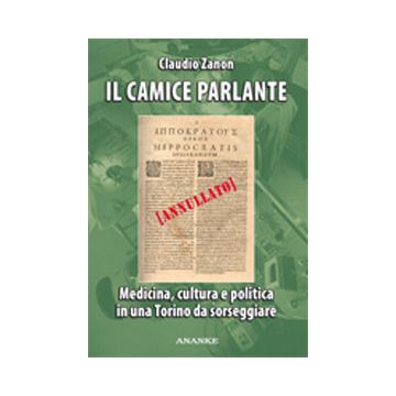 Il Camice Parlante.  Medicina, Cultura e Politica in una Torino da sorseggiare
