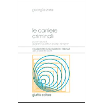 Le carriere criminali [Zara - Giuffrè]
