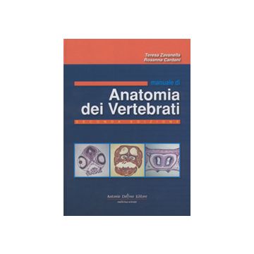 MANUALE DI ANATOMIA DEI VERTEBRATI 2/ ed. [Zavanella - Delfino Editore]