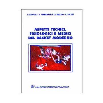 Aspetti Tecnici, Fisiologici e medici nel basket moderno