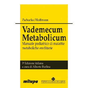 Vademecum Metabolicum 3/ed. - Manuale Pediatrico di Malattie Metaboliche ereditarie  