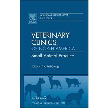 Topics in Cardiology, An Issue of Veterinary Clinics: Small Animal Practice