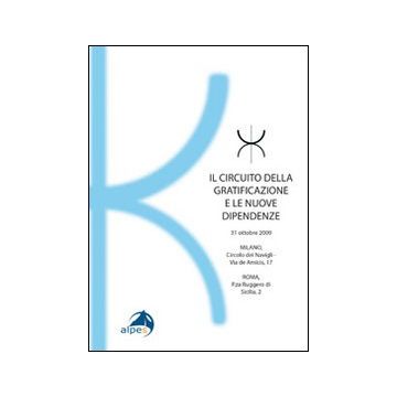 Il circuito della gratificazione e le nuove dipendenze