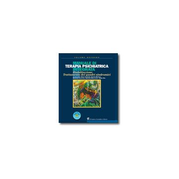 Manuale di terapia psichiatrica integrata Riabilitazione. Trattamento dei quadri sindromici