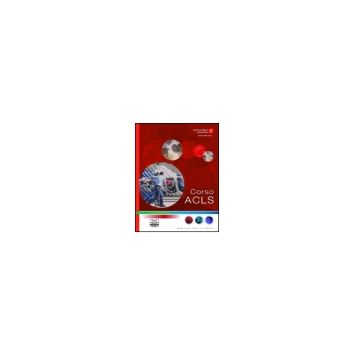 Corso ACLS ( Advanced Cardiac Life Support ) - CD - Rom incluso