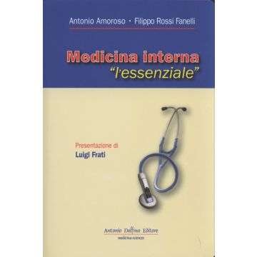 Medicina interna " l'essenziale" 2/ed. [Amoroso - Delfino Editore]