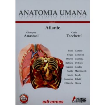 Anatomia Umana – Atlante – Volume 1 - Generalità e Sistema Muscolo Scheletrico [Anastasi  - Edi Ermes]