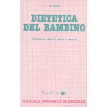 Dietetica del bambino   [Andrè  - Elsevier Masson]
