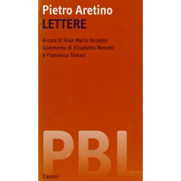 Pietro Aretino. Lettere
