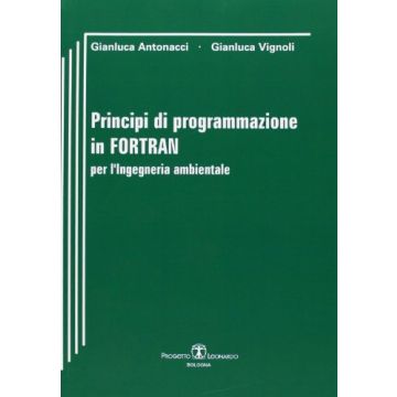 Principi Di Programmazione In Fortran E Ingegneria Ambientale