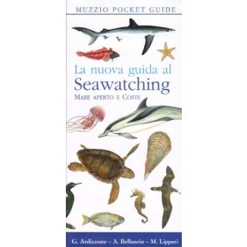 La nuova guida al seawatching - Mare aperto e coste   [Ardizzone - Muzzio Editore]