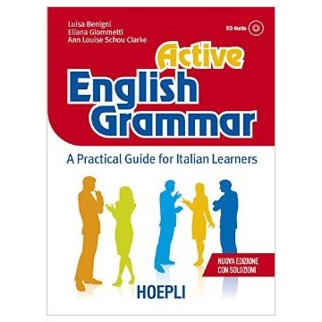 Active English Grammar. Con Soluzioni - Benigni - Hoepli - 9788820367107 - Inglese, Lingua: Argomenti E Opere Generali