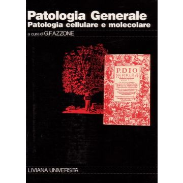 Patologia generale - Patologia cellulare e molecolare.