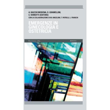 Emergenze in Ginecologia e Ostetricia [Bacchi; Gramellini - Mattioli]