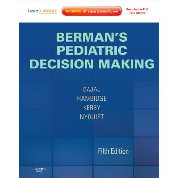 Berman's Pediatric Decision Making, 5th Edition - Expert Consult - Online and Print