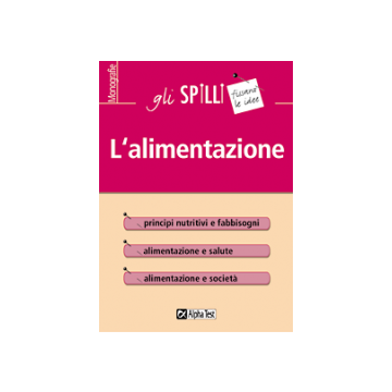 L'alimentazione  - Gli SPILLI      [Balboni - Alpha test]