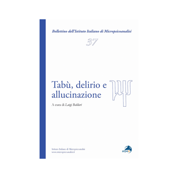 Tabù, delirio e allucinazioni