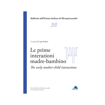 Le prime interazioni madre-bambino. Ediz. italiana e inglese