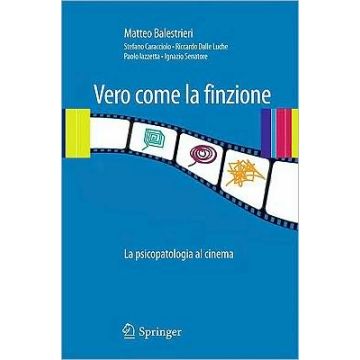Vero come la finzione - La psicopatologia al cinema Vol. 1