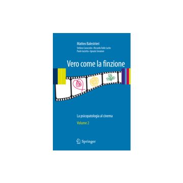 Vero come la finzione - La psicopatologia al cinema Vol. 2