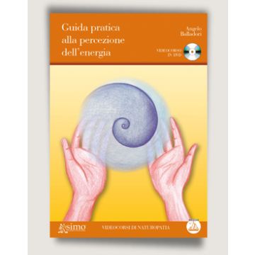 Guida pratica alla percezione dell'energia  [Balladori  - Enea Edizioni]