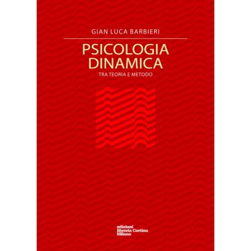 Psicologia dinamica - Tra teoria e metodo   [Barbieri  - Cortina Raffaello]