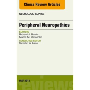 Peripheral Neuropathies, An Issue of Neurologic Clinics   [Barohn  - Elsevier Science]
