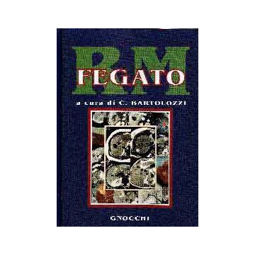 La risonanza magnetica del fegato [Bartolozzi - Idelson Gnocchi]
