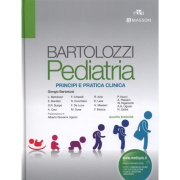 Bartolozzi - Pediatria - Principi e pratica clinica 4/ed. [Bartolozzi - Edra Elsevier Masson] (Ultima copia: lieve strappo sulla copertina)