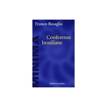 Conferenze brasiliane         [Basaglia - Cortina Raffaello]