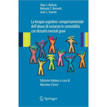 La terapia cognitivo-comportamentale dell'abuso di sostanze in comorbilità con disturbi mentali gravi